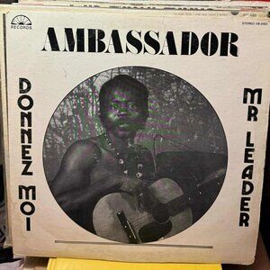 Ambassador – Donnez Moi / Mr Leader Vinyl 33RPM VG+ AB114